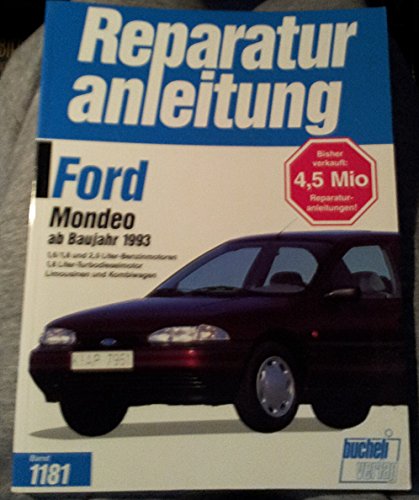 Ford Mondeo 1993-1995: 1,6/1,8 und 2,0 Liter-Benzinmotoren, 1,8 Liter-Turbodieselmotor, Limousinen und Kombiwagen (Reparaturanleitungen)
